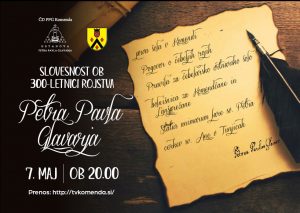 SLOVESNOST OB 300. OBLETNICI ROJSTVA PETRA PAVLA GLAVARJA